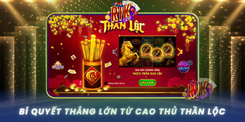 Bi Quyet Thang Lon Tu Cao Thu Than Loc