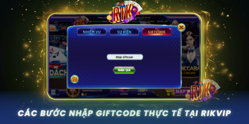 Cac Buoc Nhap Giftcode Thuc Te Tai Rikvip