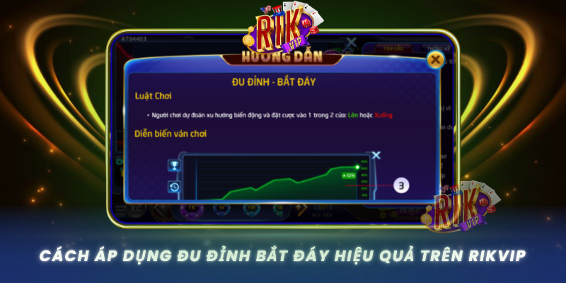 Cach Ap Dung Du Dinh Bat Day Hieu Qua Tren Rikvip