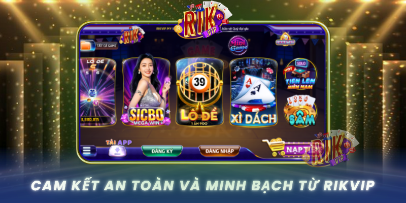 Cam Ket An Toan Va Minh Bach Tu Rikvip