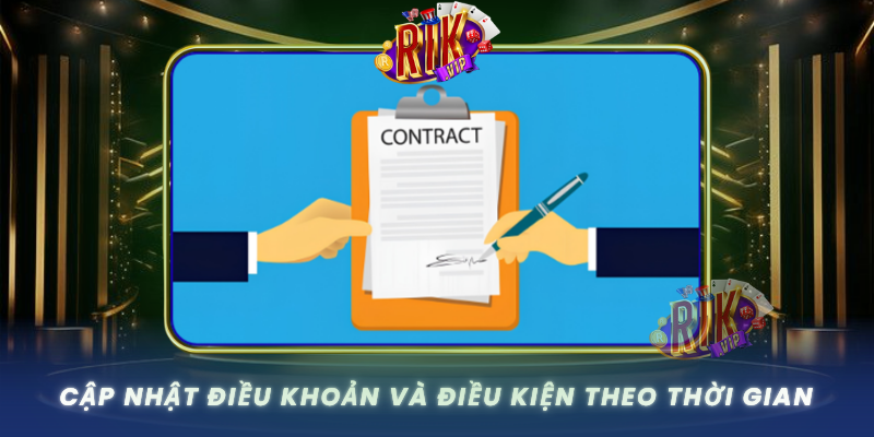 Cap Nhat Dieu Khoan Va Dieu Kien Theo Thoi Gian