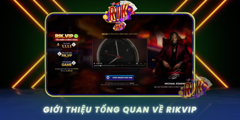 Gioi Thieu Tong Quan Ve Rikvip
