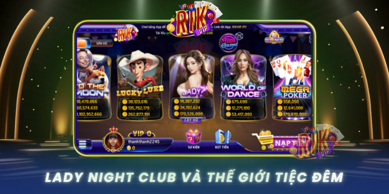 Lady Night Club Va The Gioi Tiec Dem Trong Tung Vong Quay