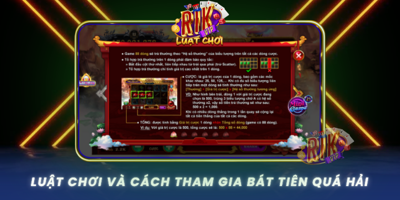 Luat Choi Va Cach Tham Gia Bat Tien Qua Hai