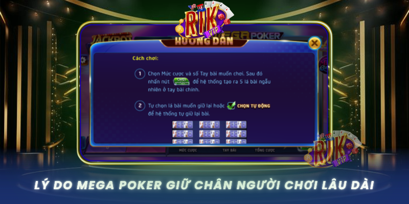 Ly Do Mega Poker Giu Chan Nguoi Choi Lau Dai