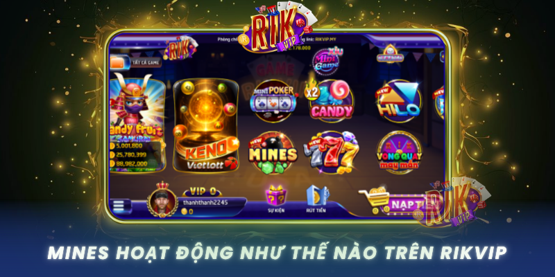 Mines Hoat Dong Nhu The Nao Tren Rikvip
