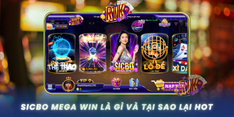Sicbo Mega Win La Gi Va Tai Sao Lai Hot