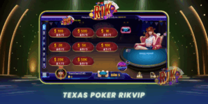 Texas Poker San Choi Bai Dau Tri Cuc Hot Tren Rikvip