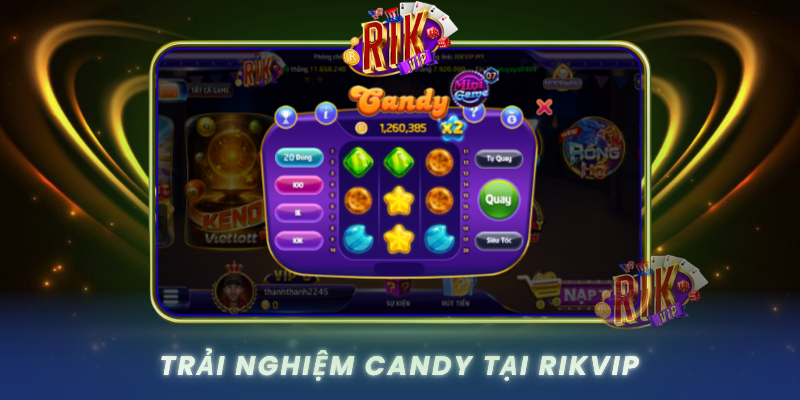 Trai Nghiem Candy Tai Rikvip